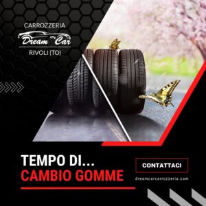 Cambio gomme stagionale Carrozzeria Dream Car Rivoli